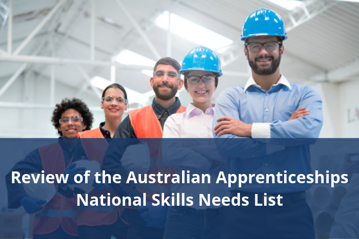 Australian Apprenticeships National Skills Needs List Review