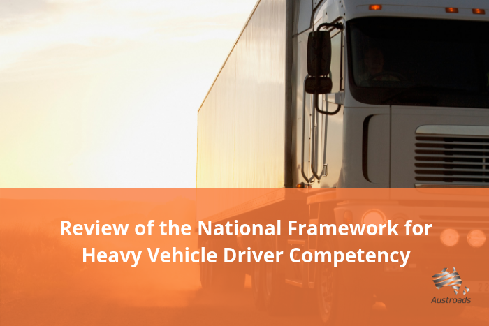 Review of the National Framework for Heavy Vehicle Driver Competency