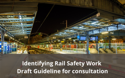 Identifying Rail Safety Work – Draft Guideline available for feedback