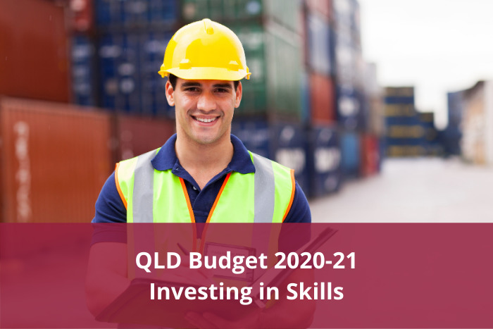 QLD Budget 2020-21 - Investing in Skills