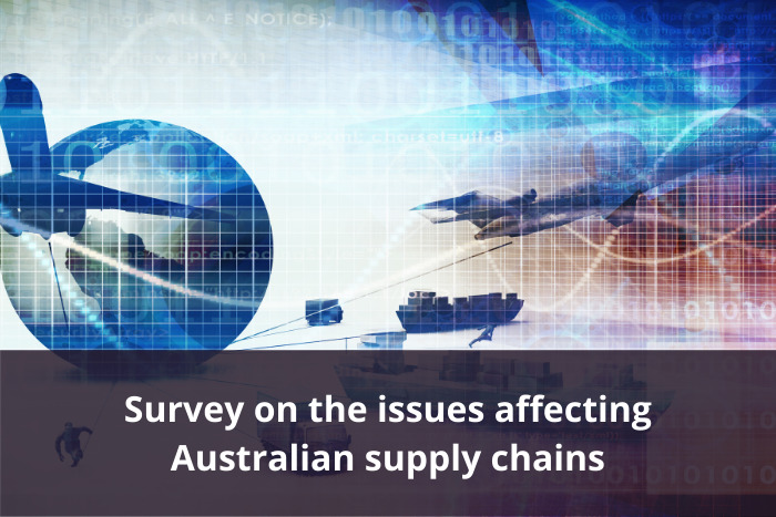 Survey - Issues affecting Australian supply chains