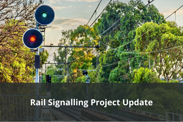 UEE Rail Signalling Project Update – Draft materials available for comment