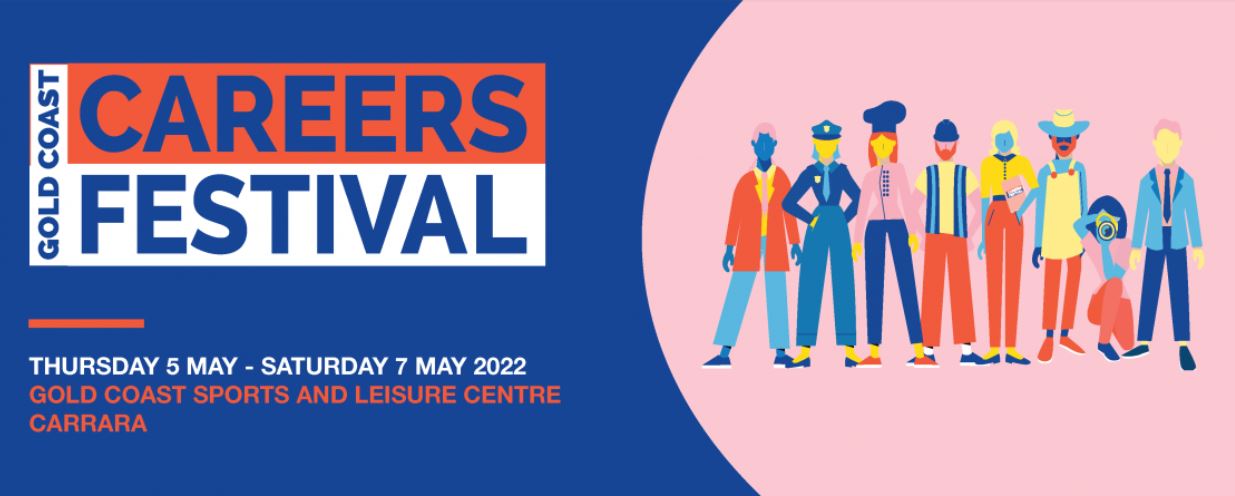 Gold Coast Careers Festival May 2022