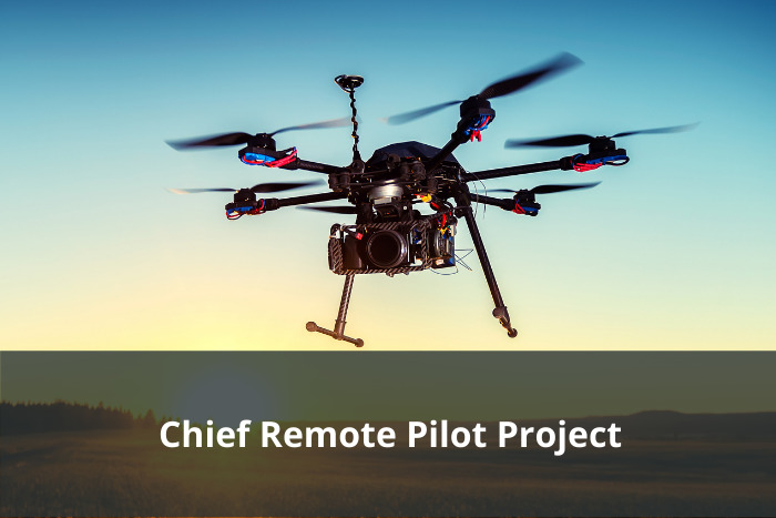 Chief Remote Pilot Project