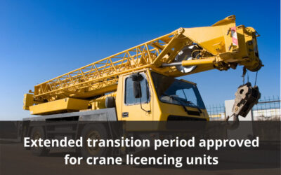 Extended transition period approved for 10 High-Risk Work Licence crane units