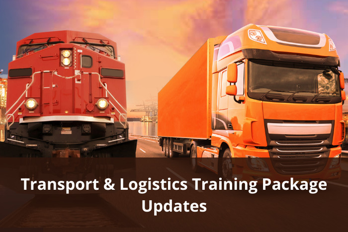 Transport & Logistics Training Package Release 13.0 – Draft Case for Endorsement